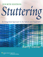 Stuttering: An Integrated Approach to Its Nature and Treatment