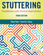 Stuttering: Foundations and Clinical Applications