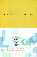 Stuttering: My Life Bound Up in Words