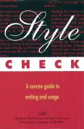 Style Check - Houghton Mifflin Company, and American Heritage Dictionary (Editor), and The American Heritage Dictionaries, Editors Of (Editor)