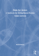 Style for Actors: A Handbook for Moving Beyond Realism