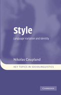 Style: Language Variation and Identity