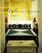 Style on a Shoestring: How to Create Fantastic Rooms Quickly and Easily