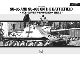 Su-85 and Su-100 on the Battlefield