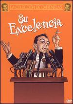 Su Excelencia