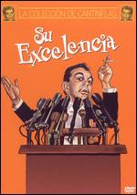 Su Excelencia - Miguel M. Delgado