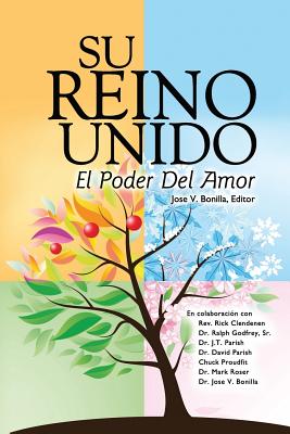 Su Reino Unido: El Poder Del Amor - Godfrey Sr, Ralph, and Parish, J T, and Parish, David