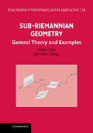 Sub-Riemannian Geometry: General Theory and Examples