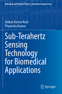Sub-Terahertz Sensing Technology for Biomedical Applications