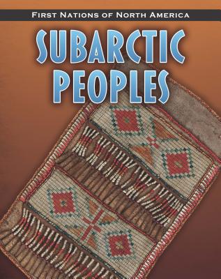 Subarctic Peoples - Doak, Robin S