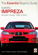 Subaru Impreza: The Essential Buyer's Guide