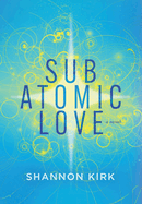 Subatomic Love