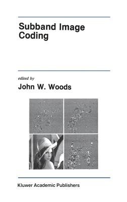 Subband Image Coding - Woods, John W (Editor)