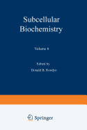 Subcellular Biochemistry: Volume 6