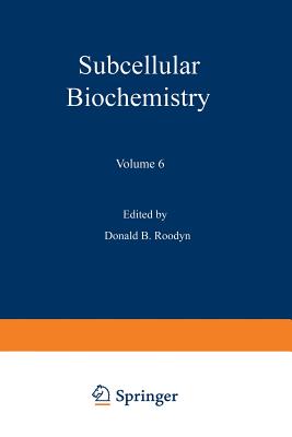 Subcellular Biochemistry: Volume 6 - Roodyn, Donald B (Editor)