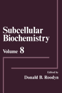 Subcellular Biochemistry: Volume 8