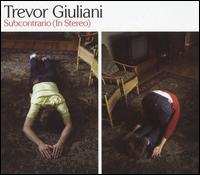 Subcontrario (In Stereo) - Trevor Giuliani