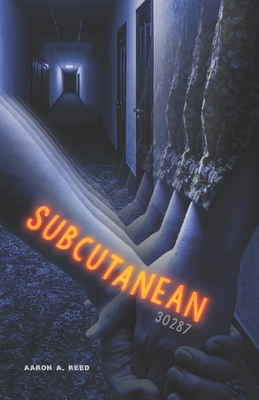 Subcutanean 30287 - Reed, Aaron a