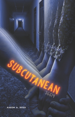 Subcutanean 36619 - Reed, Aaron a