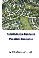 Subdivision Appraisal: Practical Examples and Advanced Analyses
