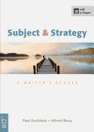 Subject and Strategy: A Writer's Reader
