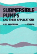 Submersible Pumps and Their Applications