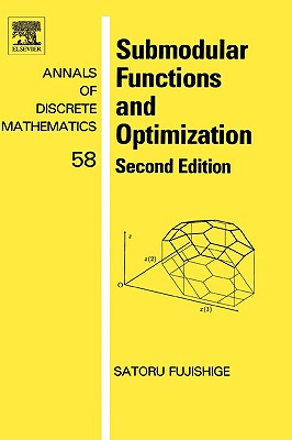 Submodular Functions and Optimization: Volume 58 - Fujishige, Satoru