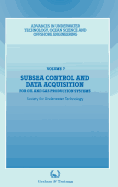 Subsea Control and Data Acquisition: for Oil and Gas Production Systems