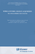 Subsea Control and Data Acquisition: for Oil and Gas Production Systems