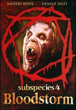 Subspecies 4: Bloodstorm