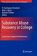 Substance Abuse Recovery in College: Community Supported Abstinence