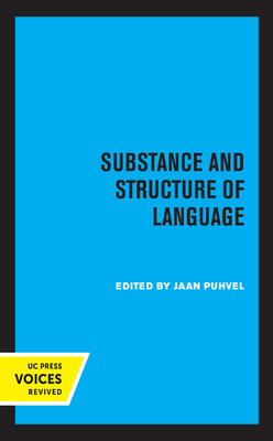 Substance and Structure of Language - Puhvel, Jaan (Editor)