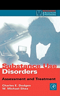 Substance Use Disorders: Assessment and Treatment