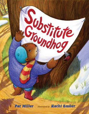 Substitute Groundhog - Miller, Pat