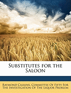 Substitutes for the Saloon