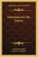 Substitutes For The Saloon