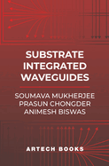 Substrate Integrated Waveguide -- Theory and Applications