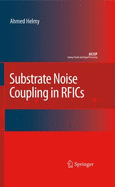 Substrate Noise Coupling in Rfics