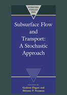 Subsurface Flow and Transport: A Stochastic Approach