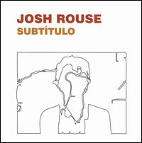 Subtitulo - Josh Rouse