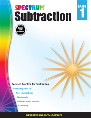 Subtraction, Grade 1 - Spectrum (Compiled by), and Carson Dellosa Education (Compiled by)