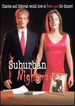 Suburban Nightmare
