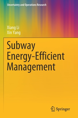 Subway Energy-Efficient Management - Li, Xiang, and Yang, Xin