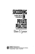 Succeeding in Private Practice: A Business Guide for Psychotherapists