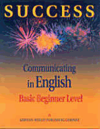 Success Communicating in English, Basic Beginner Level