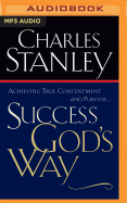 Success God's Way: Achieving True Contentment and Purpose
