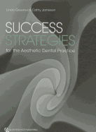 Success Strategies for the Aesthetic Dental Practice