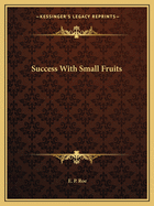 Success With Small Fruits