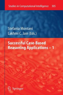 Successful Case-Based Reasoning Applications - Montani, Stefania (Editor)