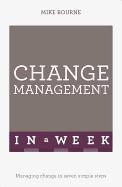 Successful Change Management in a Week: Teach Yourself
